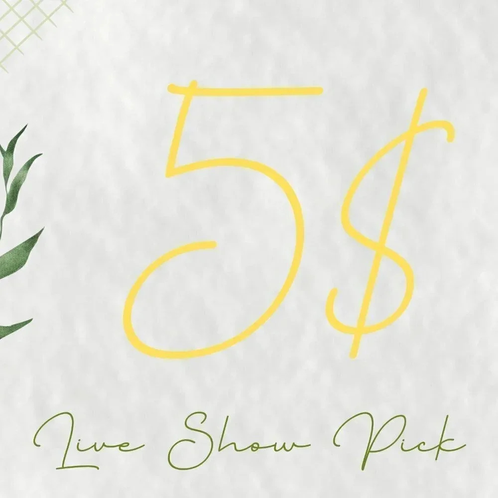 Live Show 5$ Pick